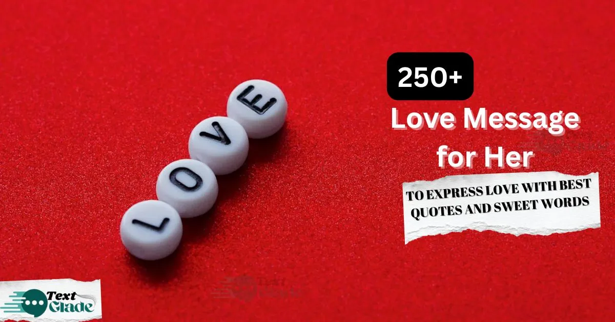 Home 7 250+ Love Message for Her to Express Love with Best Quotes and Sweet Words