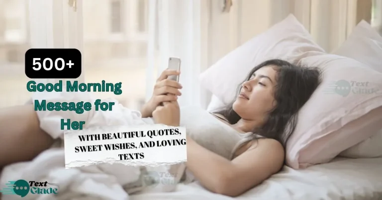 500+ Good Morning Message for Her with Beautiful Quotes, Sweet Wishes, and Loving Texts