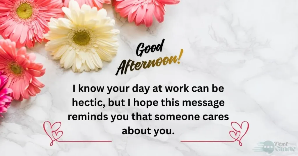 Good Afternoon Message for Her at Work