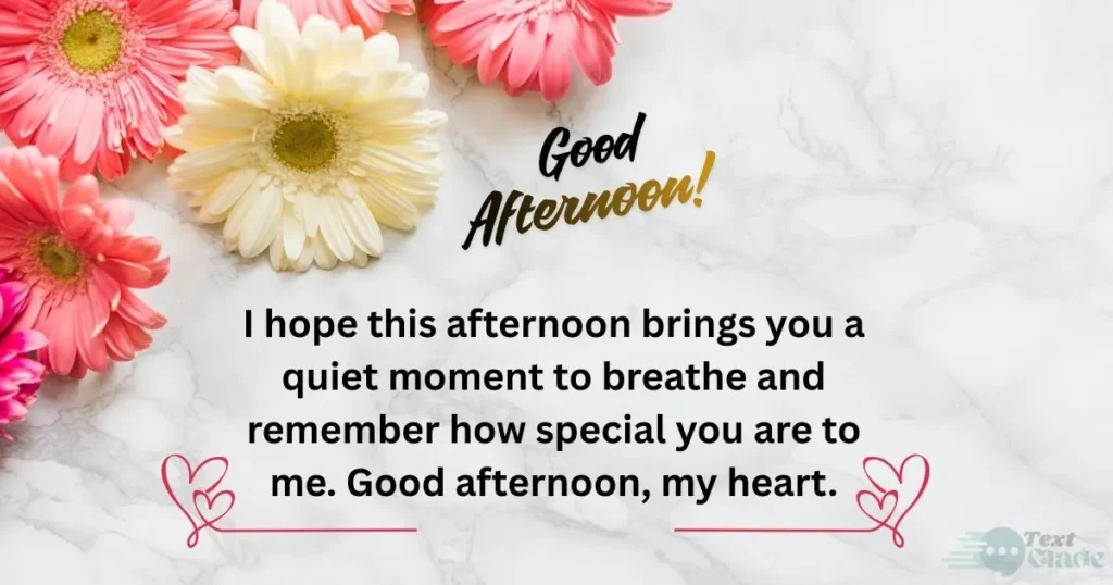 Romantic Good Afternoon Messages 