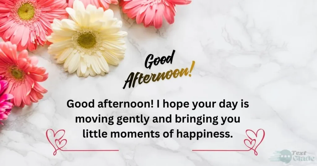Sweet Good Afternoon Messages