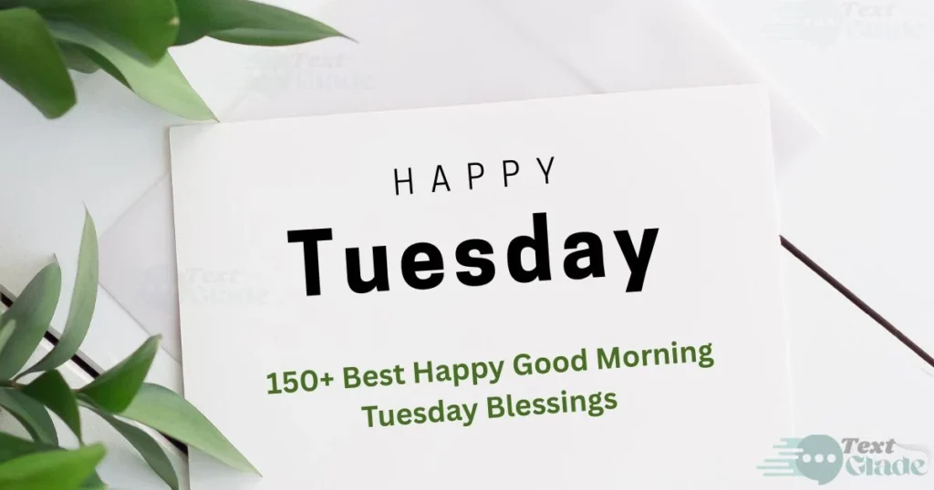 Best Happy Good Morning Tuesday Blessings