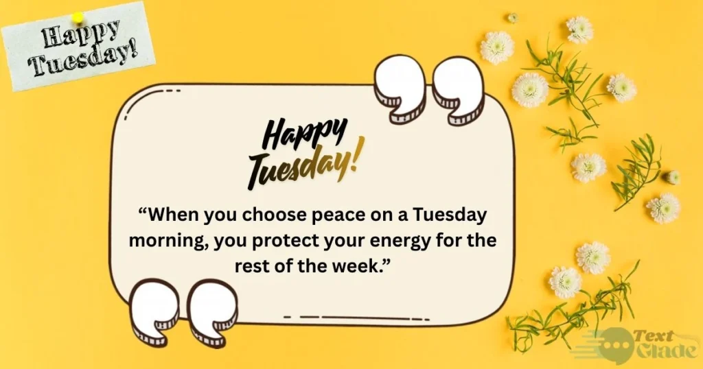 150+ Beautiful Tuesday Blessings Quotes, Wishes, Greetings, Images and Messages to Share 6 Tuesday Blessings Quotes