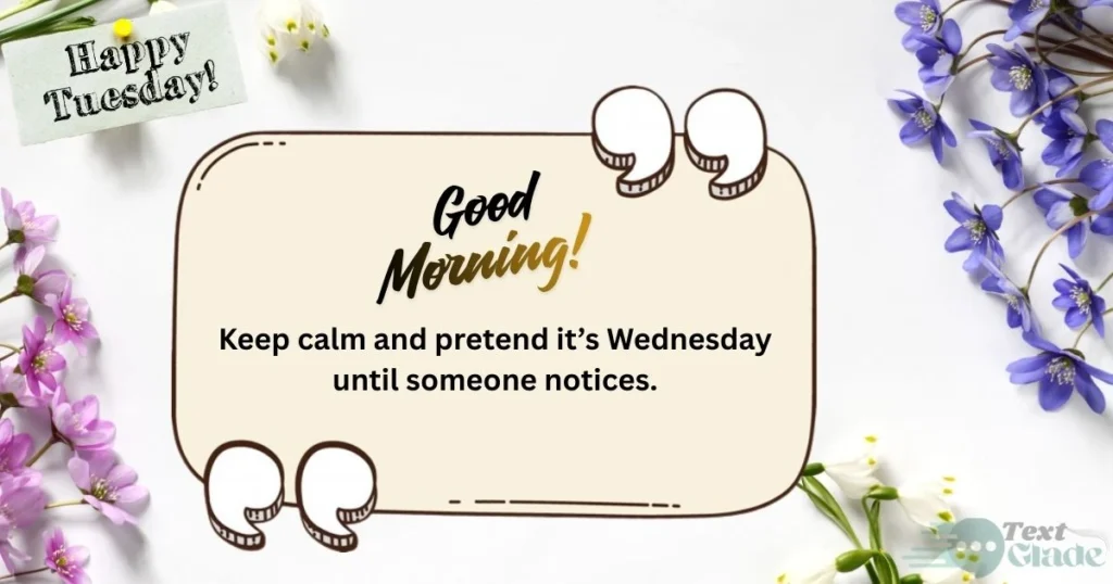 150+ Beautiful Tuesday Blessings Quotes, Wishes, Greetings, Images and Messages to Share 17 Tuesday Greetings Images