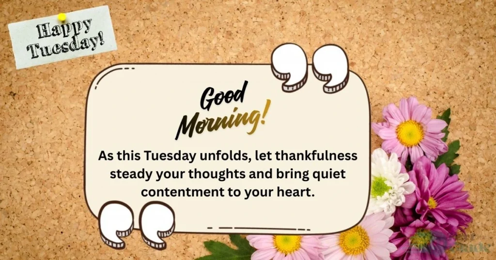 150+ Beautiful Tuesday Blessings Quotes, Wishes, Greetings, Images and Messages to Share 10 good morning images with positive words