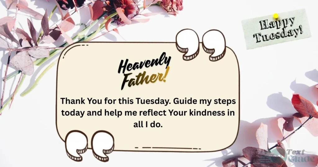 150+ Beautiful Tuesday Blessings Quotes, Wishes, Greetings, Images and Messages to Share 14 tuesday blessings images