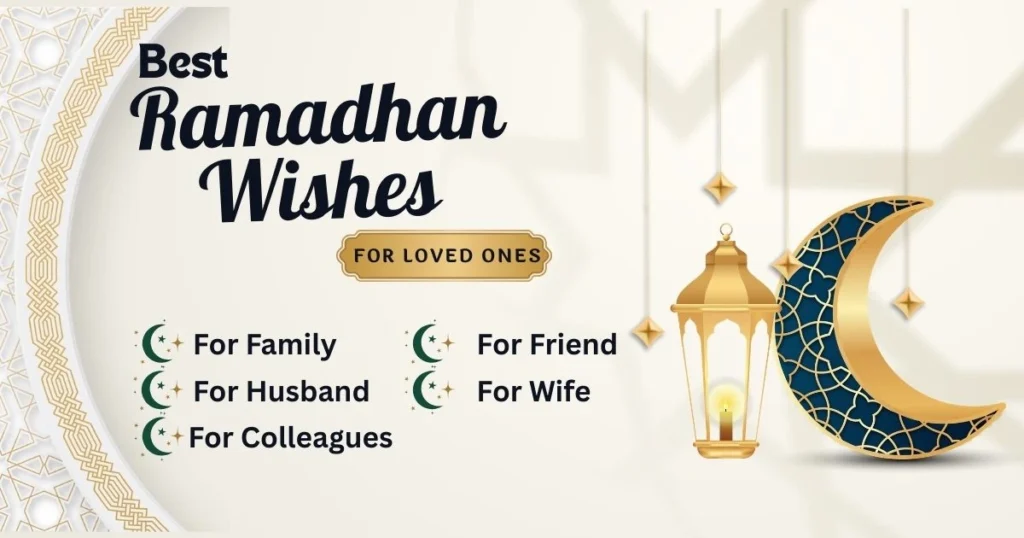 130+ Best Happy Ramadan Wishes and Heartfelt Greetings to Share with Everyone 3 Best Ramadan Mubarak Wishes for Loved Ones